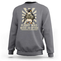 Flight was Never an Option Tactical Penguin Sweatshirt Funny Bird Meme