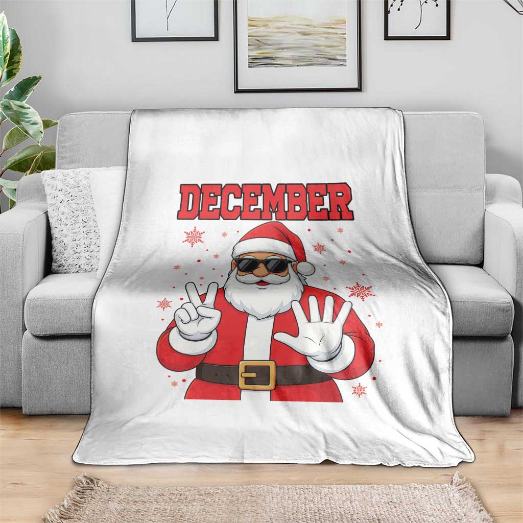 December 25 Throw Blanket Funny Santa Says Christmas - Wonder Print Shop