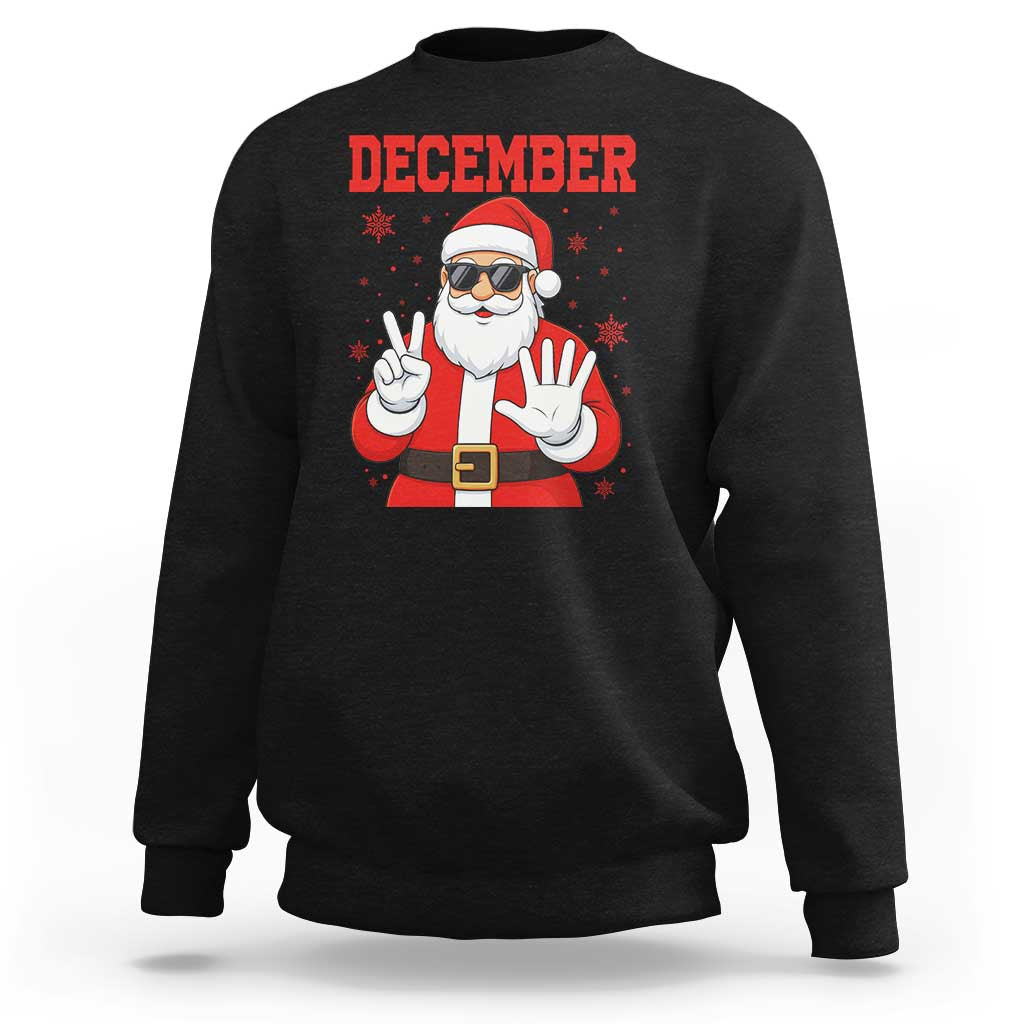 December 25 Sweatshirt Funny Santa Says Christmas - Wonder Print Shop