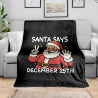 Santa Christmas December 25 Throw Blanket - Wonder Print Shop