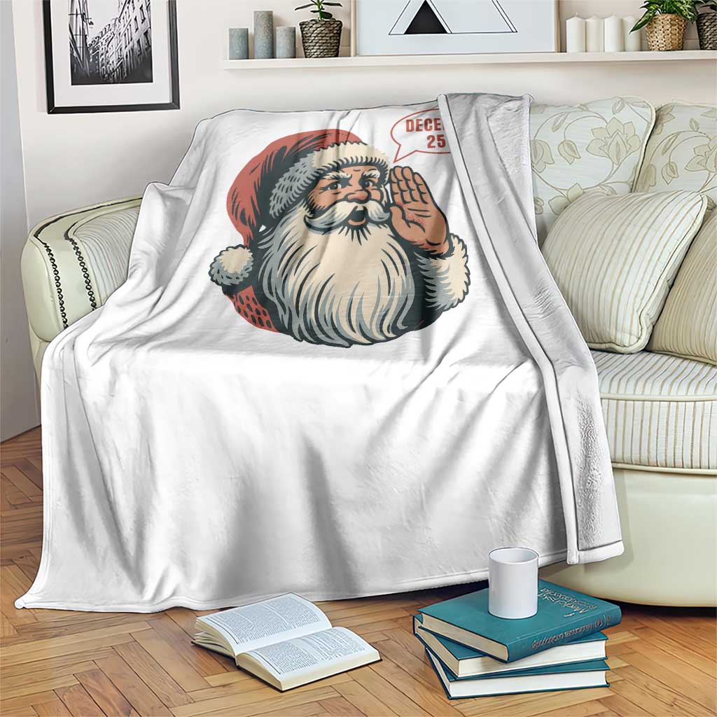 Funny Santa Christmas December 25 Throw Blanket - Wonder Print Shop