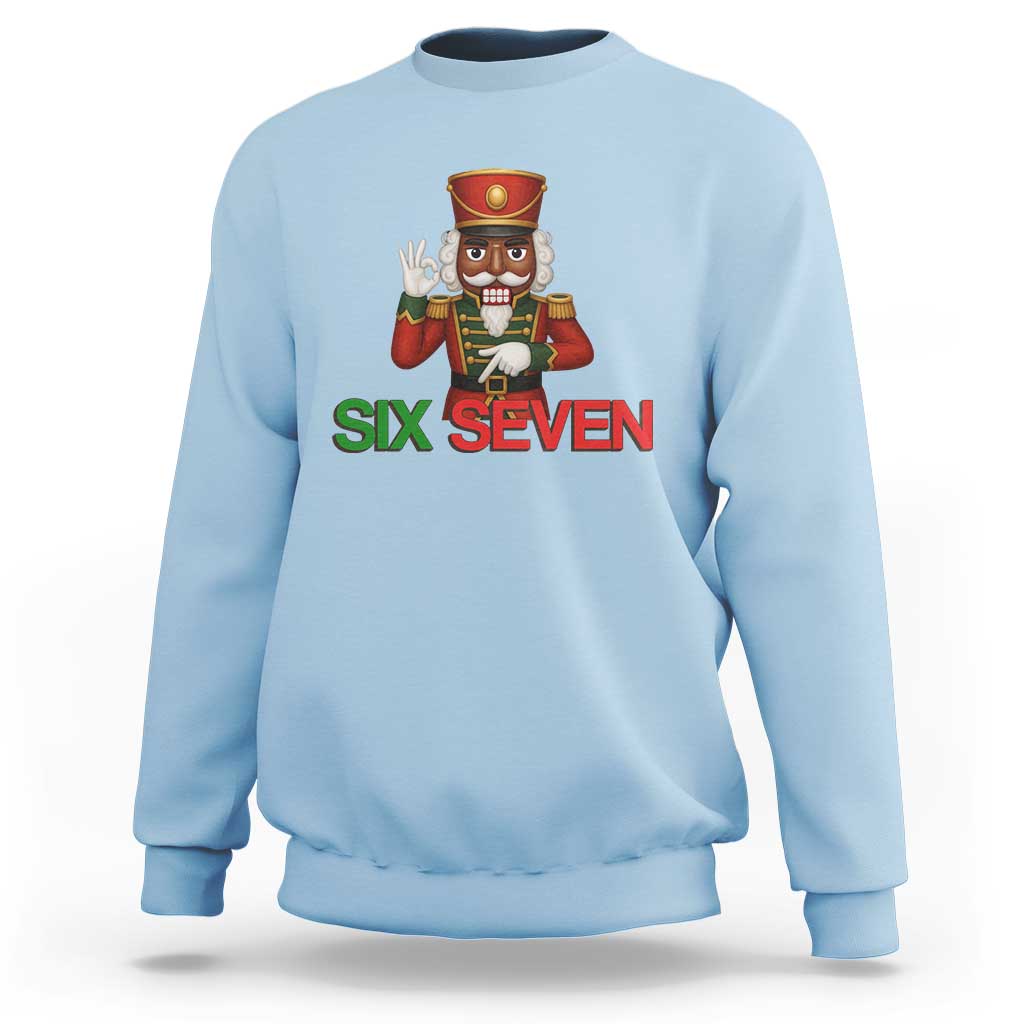 67 Six Seven Black Nutcracker Christmas Meme Sweatshirt - Wonder Print Shop