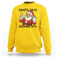 Santa Christmas December 25th Season Sweatshirt - Wonder Print Shop