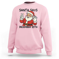 Santa Christmas December 25th Season Sweatshirt - Wonder Print Shop