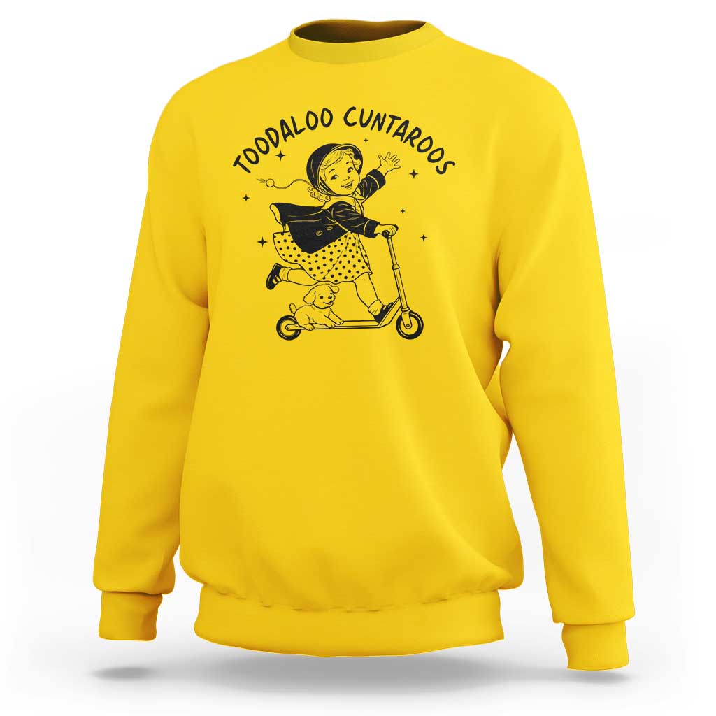 Toodaloo Cuntaroos Sweatshirt Funny Roller Girl Sarcastic