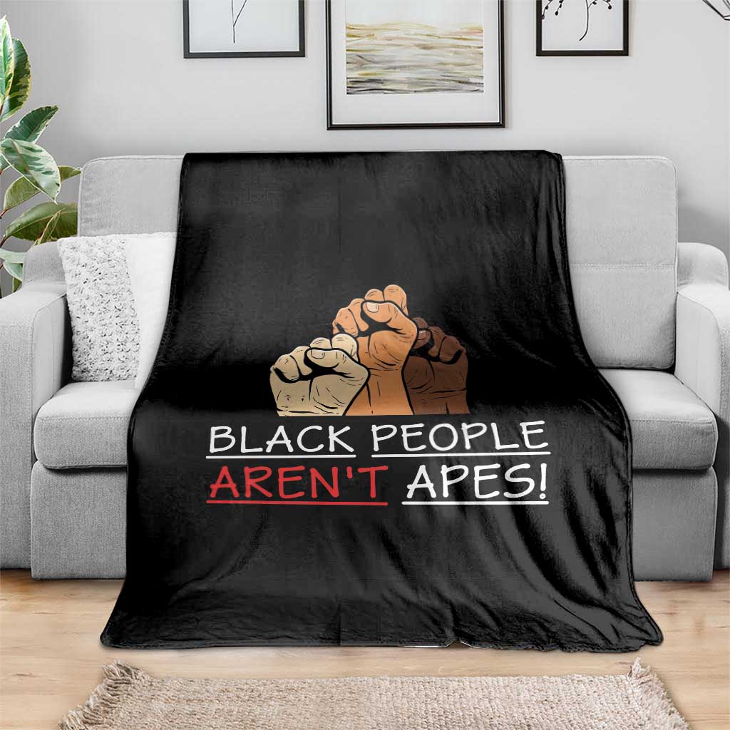 Black People Aren't Apes Throw Blanket Anti-Racist Statement