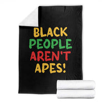 Black People Aren't Apes Throw Blanket Anti Racist Protest