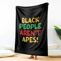 Black People Aren't Apes Throw Blanket Anti Racist Protest
