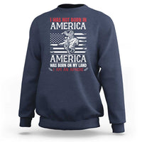 Native American Apache Sweatshirt I Was Not Born In America - Wonder Print Shop