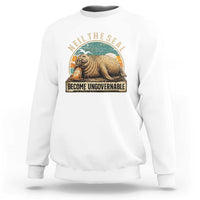 Neil The Seal Become Ungovernable Sweatshirt Funny Elephant Seal Meme