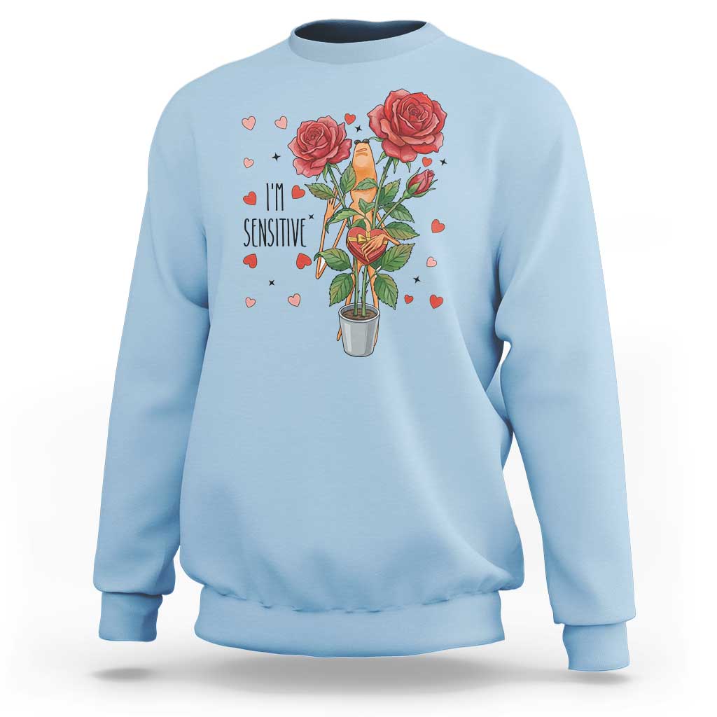 Marcus The Worm Valentine Meme Sweatshirt I Am Senstive - undefined