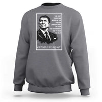 Ronald Reagan Quote Sweatshirt American Flag US President