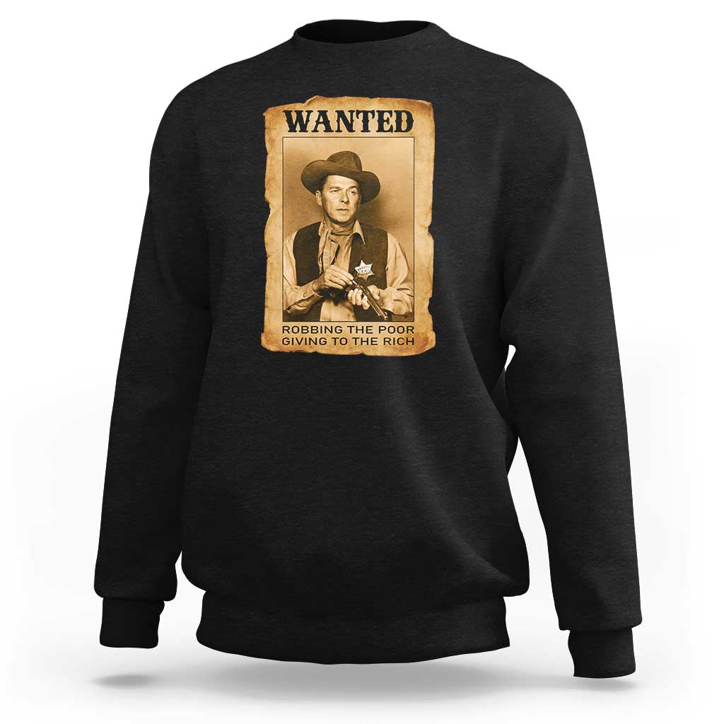 Ronald Reagan Cowboy Retro American President Sweatshirt Robbing The Poor GIving To Te Rich