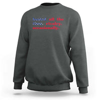 Heated All The Time Rivalry Occasionally Sweatshirt Funny Quote Humor