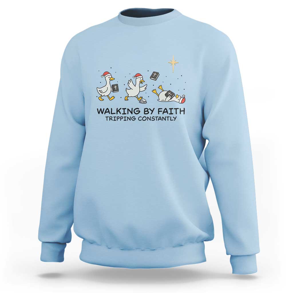 Funny Christian Goose Christmas Sweatshirt Walking By Faith Tripping Constantly - Wonder Print Shop