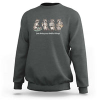 Funny Raccoon Dad Sweatshirt Just Doing My Daddy Things