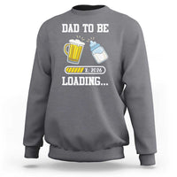 Dad to Be 2026 Sweatshirt Funny Pregnancy Reveal