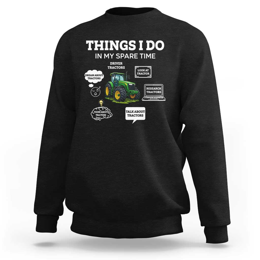Funny Farmers Sweatshirt Things I Do In My Spare Time - Wonder Print Shop