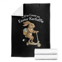Funny Easter Bunny Throw Blanket Off To The Cause an Easter Kerfuffle