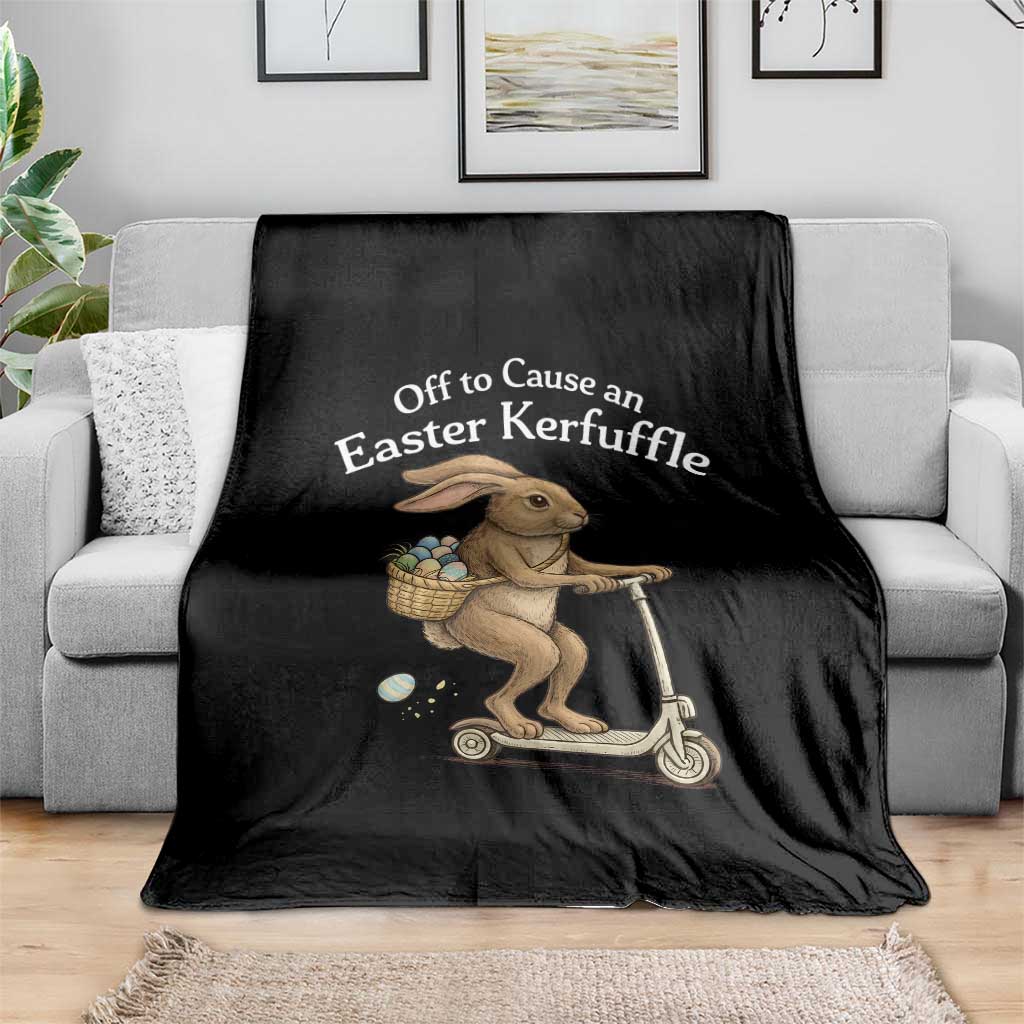 Funny Easter Bunny Throw Blanket Off To The Cause an Easter Kerfuffle
