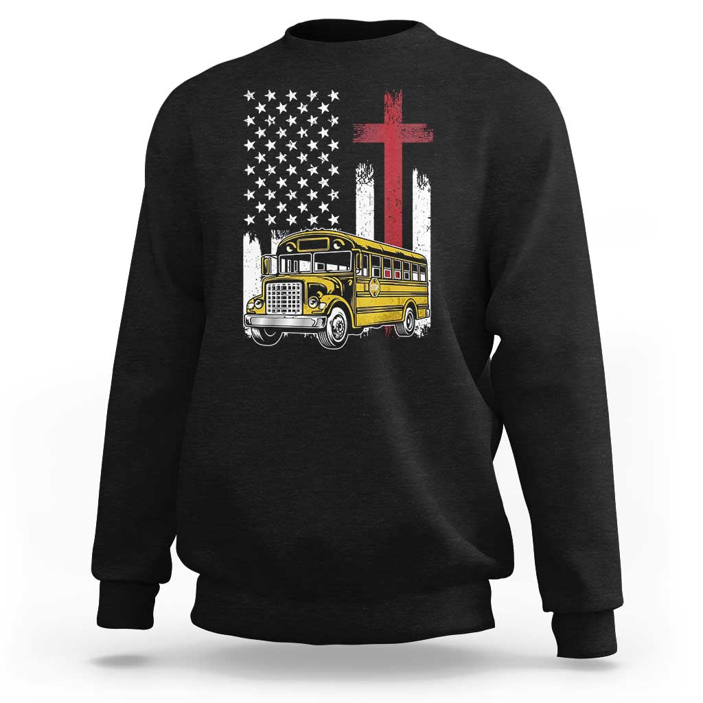 Bus Driver Patriotic Christian USA Flag Sweatshirt School Bus Driver