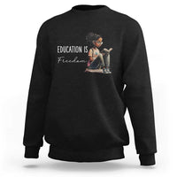 Education Freedom Sweatshirt Black Teacher Books - Wonder Print Shop