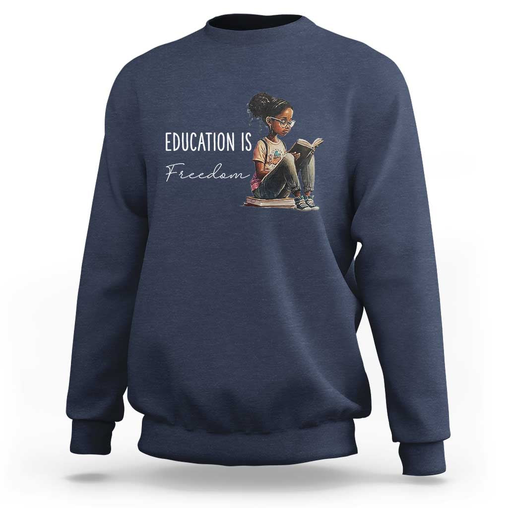 Education Freedom Sweatshirt Black Teacher Books - Wonder Print Shop