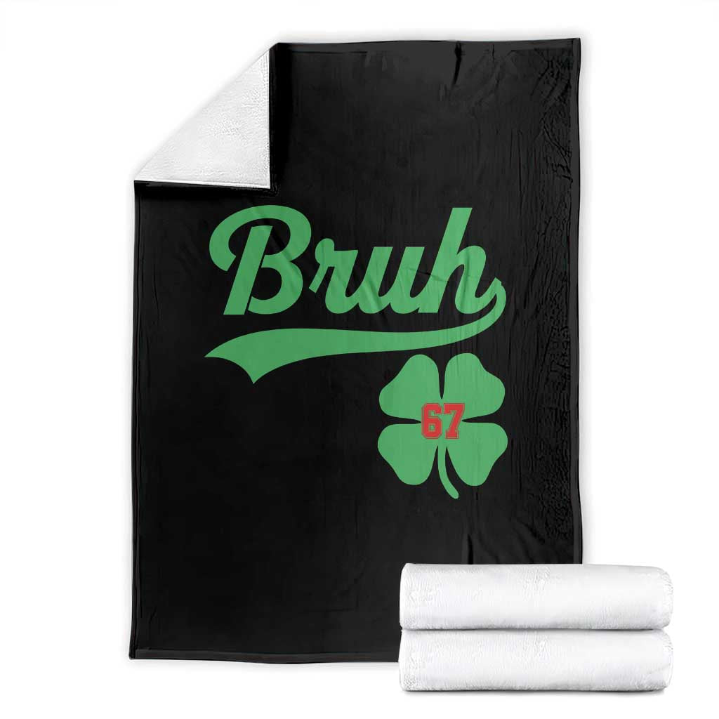 67 Bruh St Patricks Day Throw Blanket Funny Six Seven Shamrock Meme