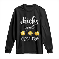 Chicks Are All Over Me Long Sleeve Shirt Funny Easter Kids