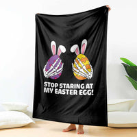 Stop Staring at My Easter Eggs Throw Blanket Funny Skeleton Bunny Easter