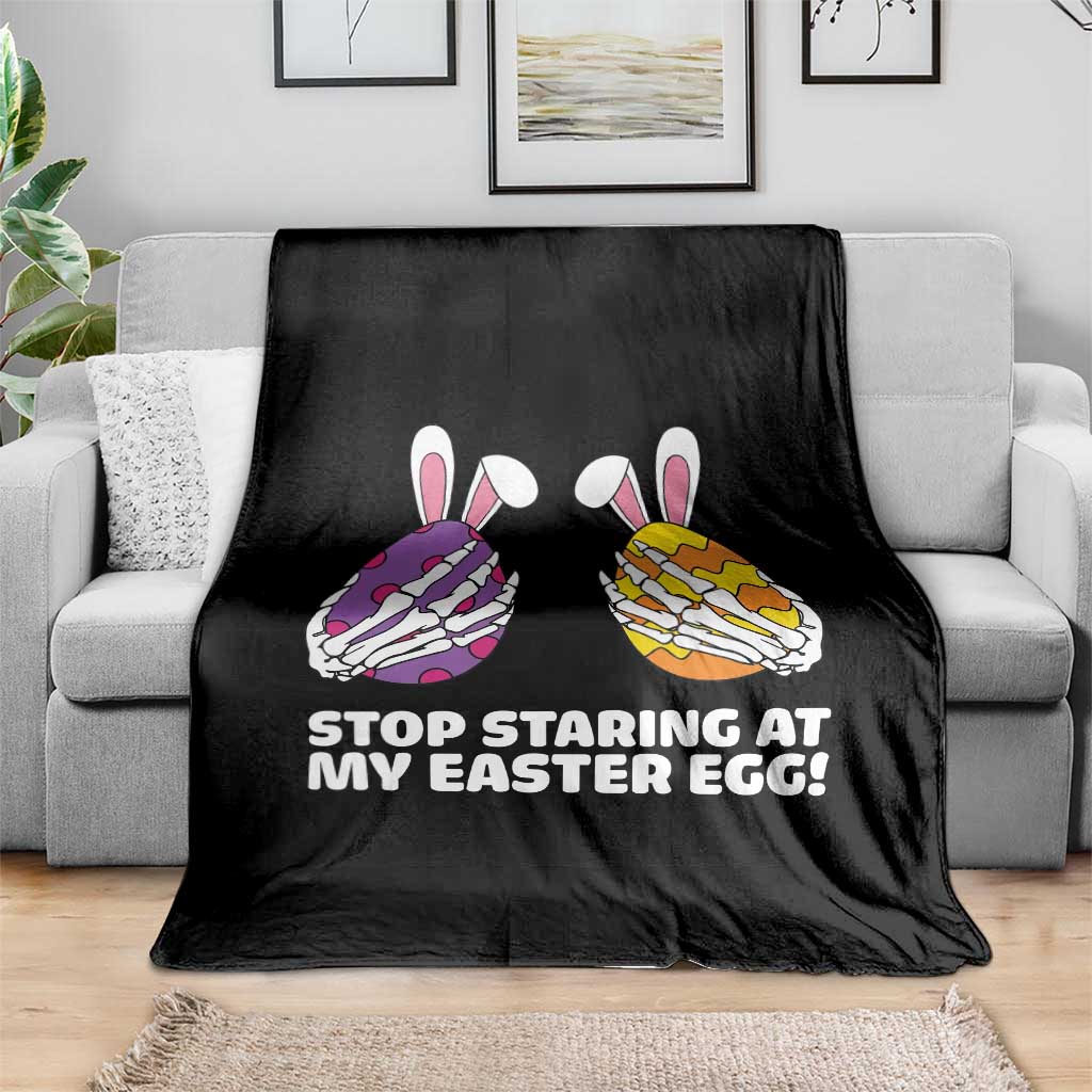 Stop Staring at My Easter Eggs Throw Blanket Funny Skeleton Bunny Easter