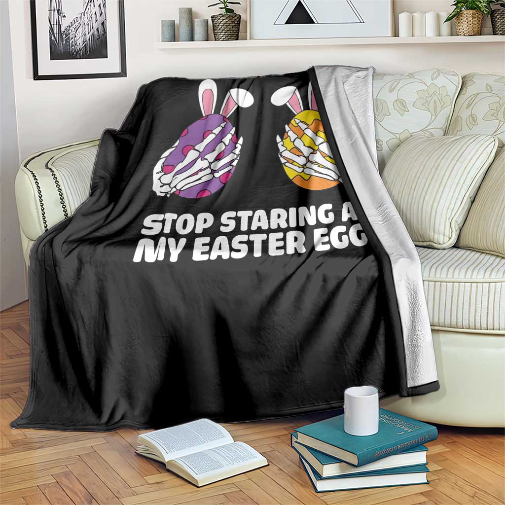 Stop Staring at My Easter Eggs Throw Blanket Funny Skeleton Bunny Easter