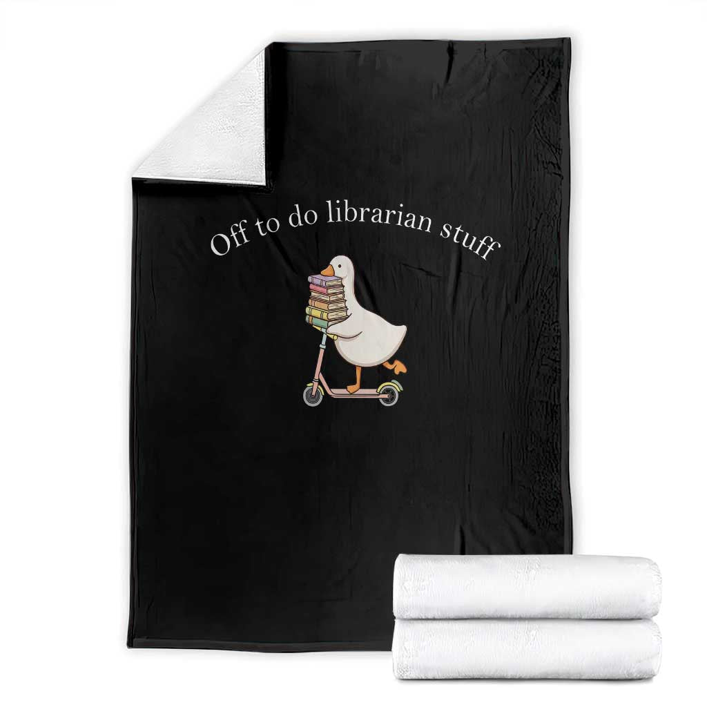 Silly Goose Librarian Throw Blanket Off To Do Librarian Stuff Book Lover Gift