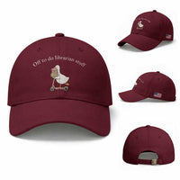Silly Goose Librarian Baseball Cap Off To Do Librarian Stuff Book Lover Gift