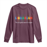 The Original Search Engine Long Sleeve Shirt School Librarian Library Books