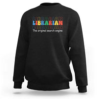 The Original Search Engine Sweatshirt School Librarian Library Books