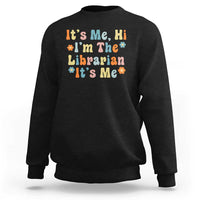 It's Me Hi I'm The Librarian Summer Reading Sweatshirt Funny Back to School