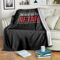 Never Go Full Retard Throw Blanket Funny Army Movie - Wonder Print Shop