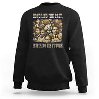 Honoring The Past Inspiring The Future Sweatshirt Black History Month - Wonder Print Shop