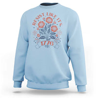 Resist Like its 1776 Sweatshirt Vintage Boho Floral Subtle 250th Anniversary