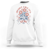 Resist Like its 1776 Sweatshirt Vintage Boho Floral Subtle 250th Anniversary