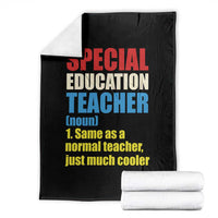 Special Education Teacher Definition Throw Blanket Funny Back to School