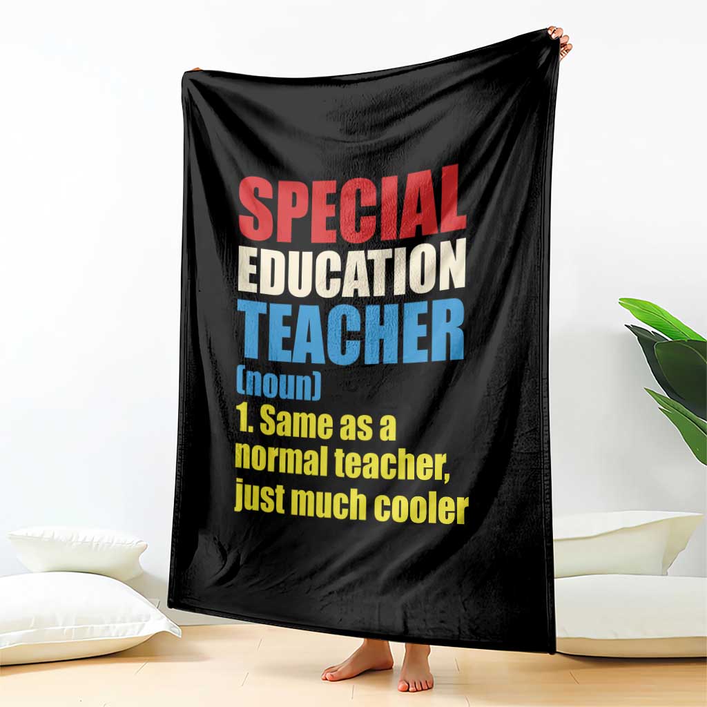 Special Education Teacher Definition Throw Blanket Funny Back to School