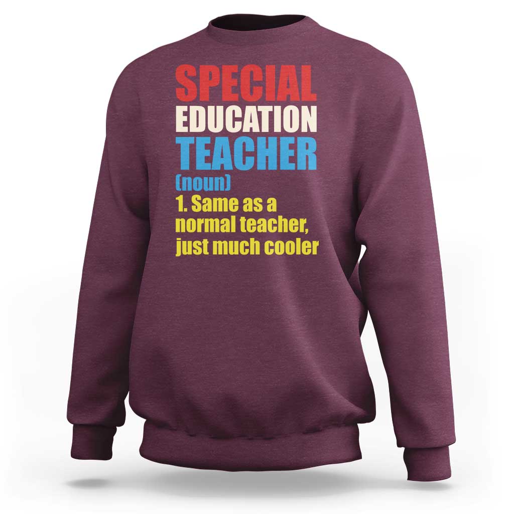Special Education Teacher Definition Sweatshirt Funny Back to School