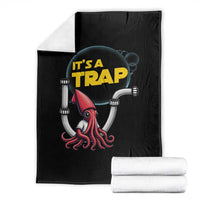 Funny Plumbing Plumber Throw Blanket It Is A Trap - Wonder Print Shop