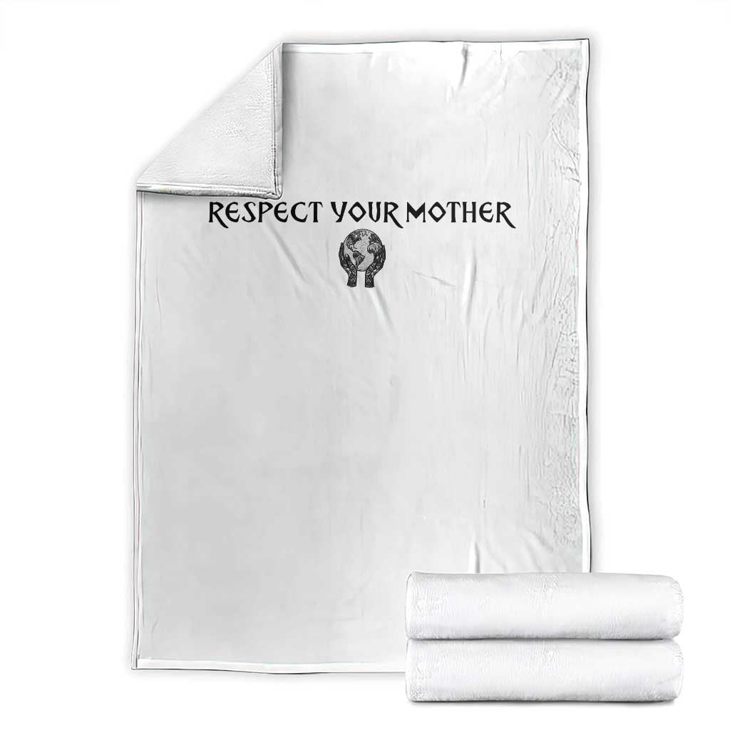 Respect Your Mother Throw Blanket Funny Sarcastic Earth Day