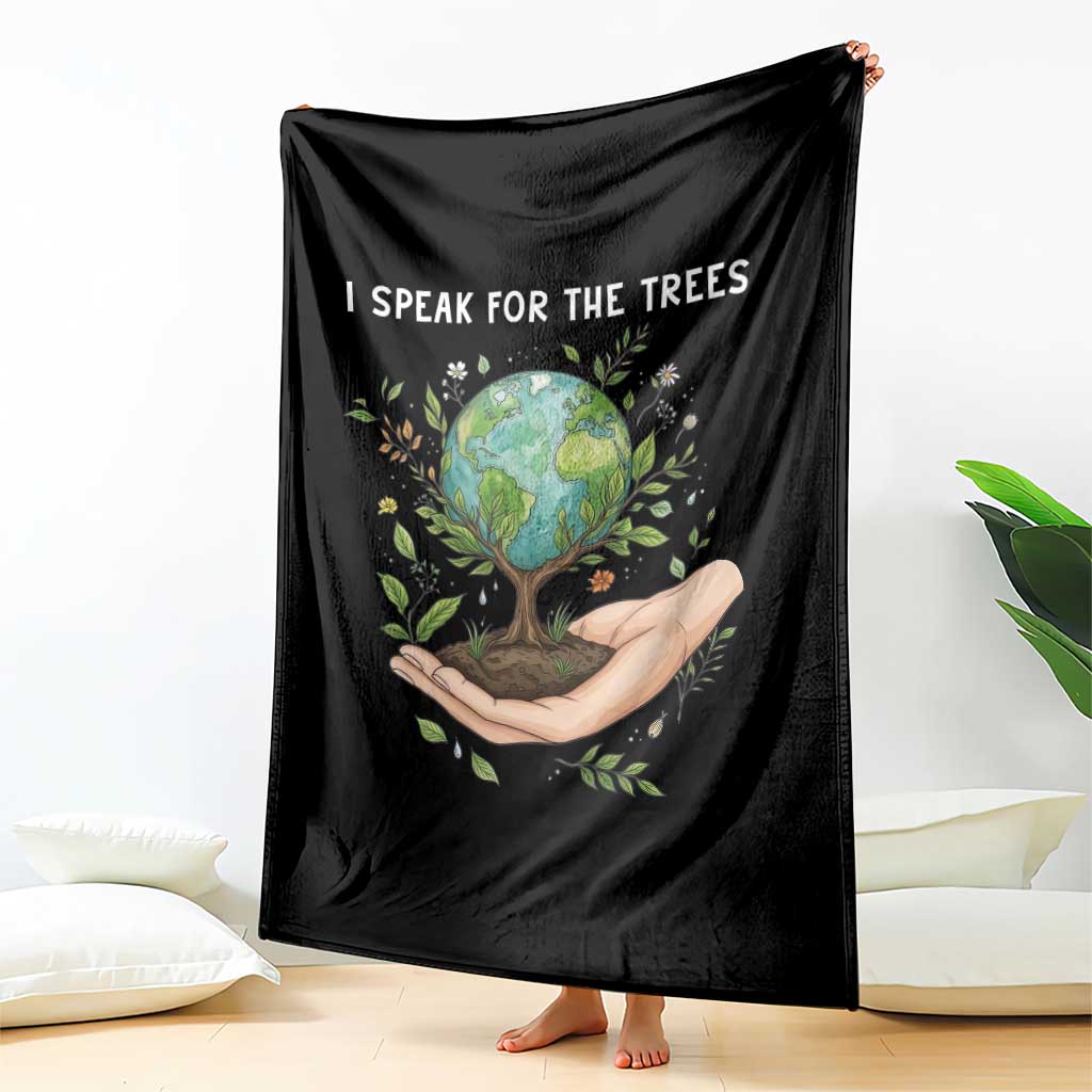 I Speak For The Trees Throw Blanket Earth Day Awareness