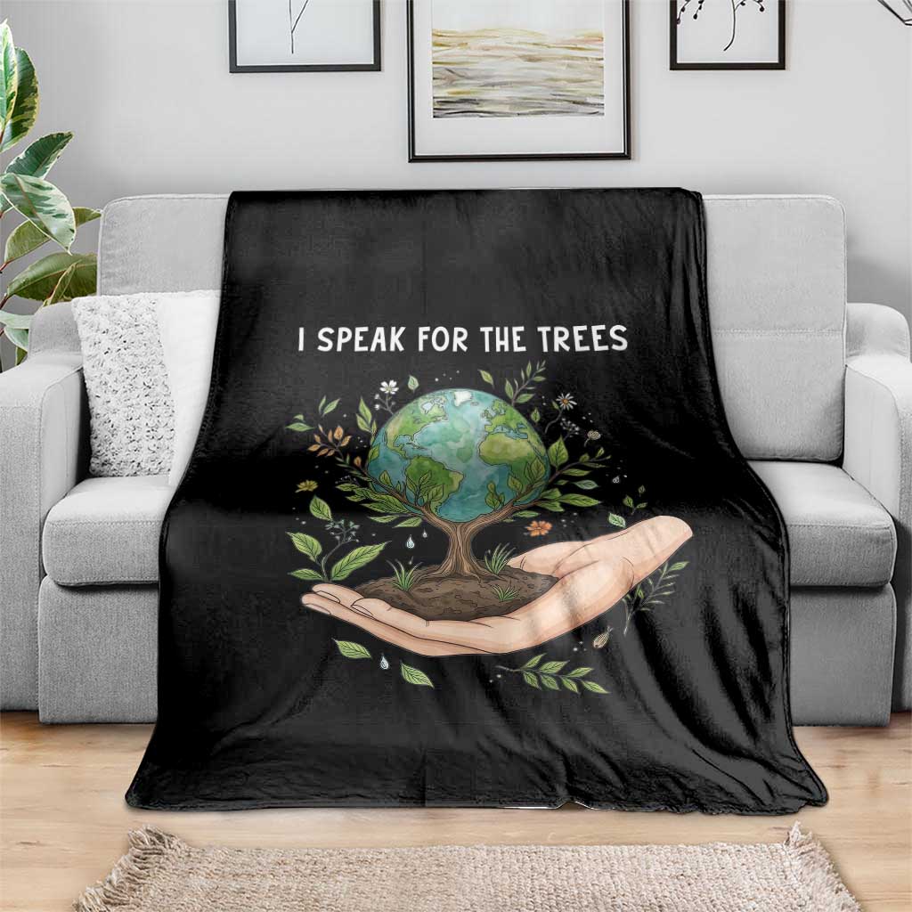 I Speak For The Trees Throw Blanket Earth Day Awareness