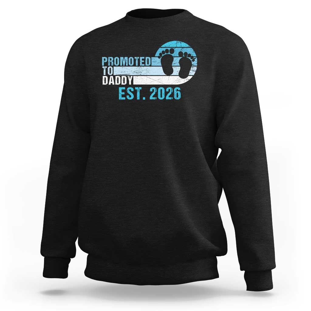 Promoted to Daddy 2026 Sweatshirt Funny Pregnancy Reveal
