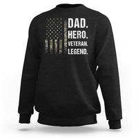 Dad Hero Veteran Legend Camouflage Father's Day Sweatshirt